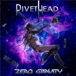 Rivethead : Zero Gravity